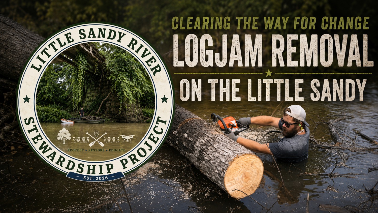 Logjam Removal on the Little Sandy River